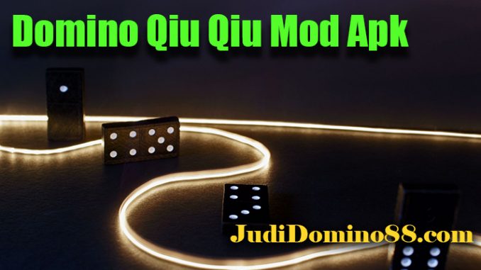 Domino Qiu Qiu Mod Apk - Situs Aplikasi Taruhan Online QQ Terpercaya
